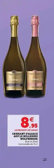 Super U Crémant D'alsace Aop Le Millesime Wolfberger offre