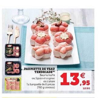 Super U Paupiette De Veau Tendriade offre