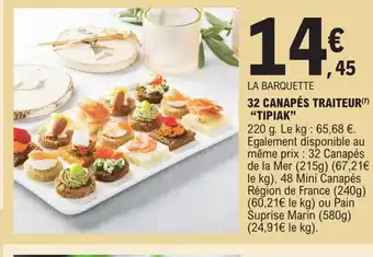E.Leclerc LA BARQUETTE 32 CANAPÉS TRAITEUR(7) "TIPIAK" offre