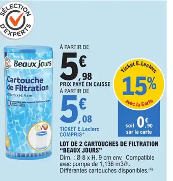 E.Leclerc LOT DE 2 CARTOUCHES DE FILTRATION "BEAUX JOURS" offre