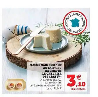 Super U Maconnais Duo Aop Au Lait Cru De Chèvre Le Chevrier Des Crays offre