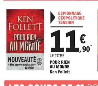 E.Leclerc POUR RIEN AU MONDE offre