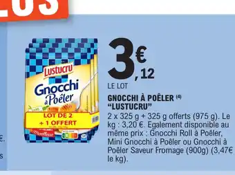 E.Leclerc GNOCCHI À POÊLER (4) "LUSTUCRU" offre