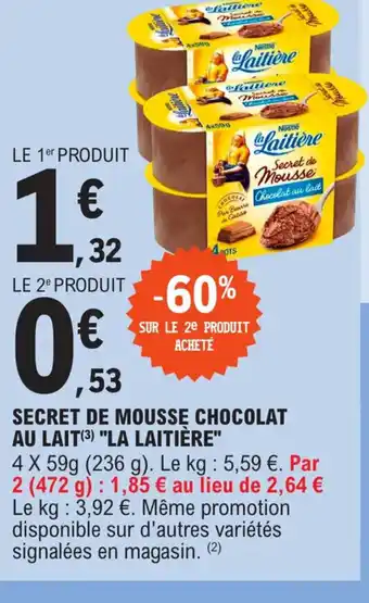 E.Leclerc SECRET DE MOUSSE CHOCOLAT AU LAIT(3) "LA LAITIÈRE" offre