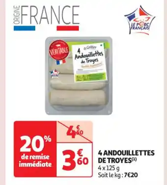 4 ANDOUILLETTES 60 DE TROYES (¹)