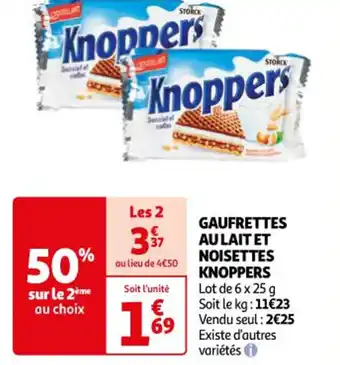 GAUFRETTES AULAIT ET NOISETTES KNOPPERS Lot de 6 x 25 g Soit le kg: 11€23