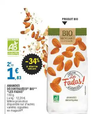 E.Leclerc Amandes Décortiquées Bio offre