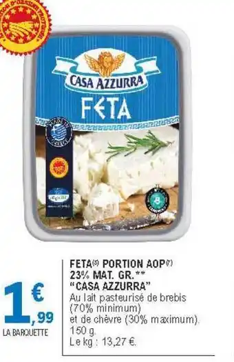 E.Leclerc Feta Portion Aop 23% Mat. Gr. offre