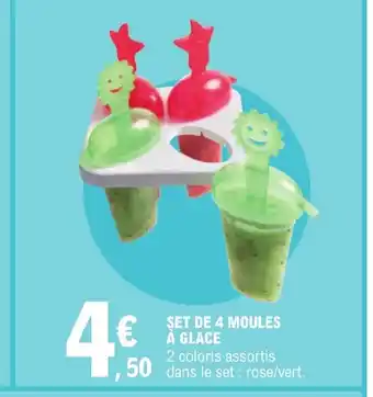 E.Leclerc SET DE 4 MOULES À GLACE offre