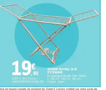 E.Leclerc SECHOIR MISTRAL 20 M offre