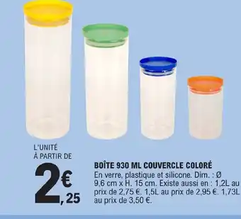 E.Leclerc BOÎTE 930 ML COUVERCLE COLORÉ offre