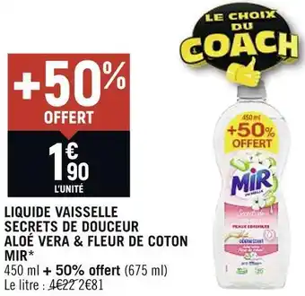 Spar Mir liquide vaisselle secrets de douceur aloé vera & fleur de coton* offre