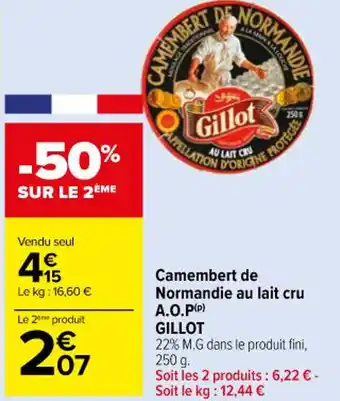 Carrefour Market Camembert de Normandie au lait cru A.O.P(P) GILLOT offre