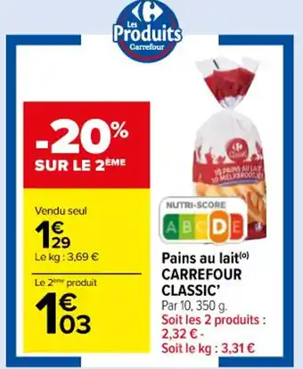 Pains au lait() CARREFOUR CLASSIC' Par 10, 350 g.