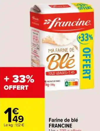 Carrefour Market Farine de blé FRANCINE offre