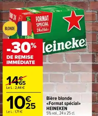 Carrefour Market Bière blonde <<Format spécial» HEINEKEN 5% vol., 24 x 25 cl. offre