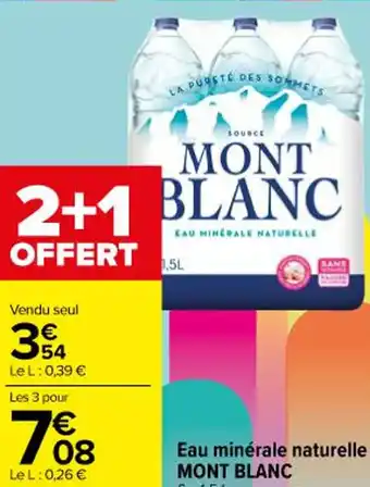 Carrefour Market Eau minérale naturelle MONT BLANC offre