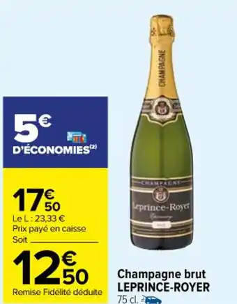 Carrefour Market Champagne brut LEPRINCE-ROYER offre