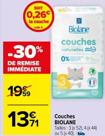 Carrefour Market Couches BIOLANE Tailles: 3 (x 52), 4(x 44) ou 5 (x 40). offre