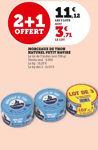 Super U MORCEAUX DE THON NATUREL PETIT NAVIRE offre