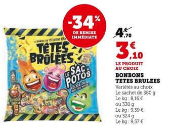 Super U BONBONS TETES BRULEES offre