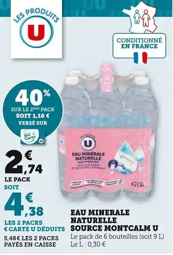 Super U EAU MINERALE NATURELLE SOURCE MONTCALM U out offre