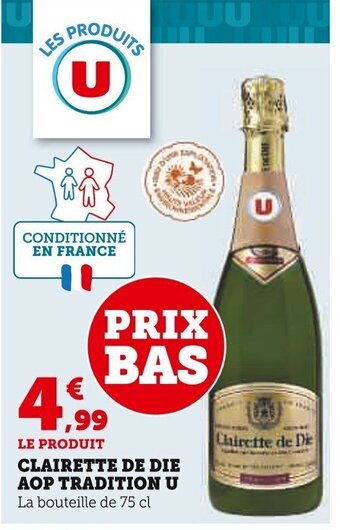 Super U CLAIRETTE DE DIE AOP TRADITION U offre