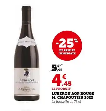 Super U LUBERON AOP ROUGE M. CHAPOUTIER 2022 offre