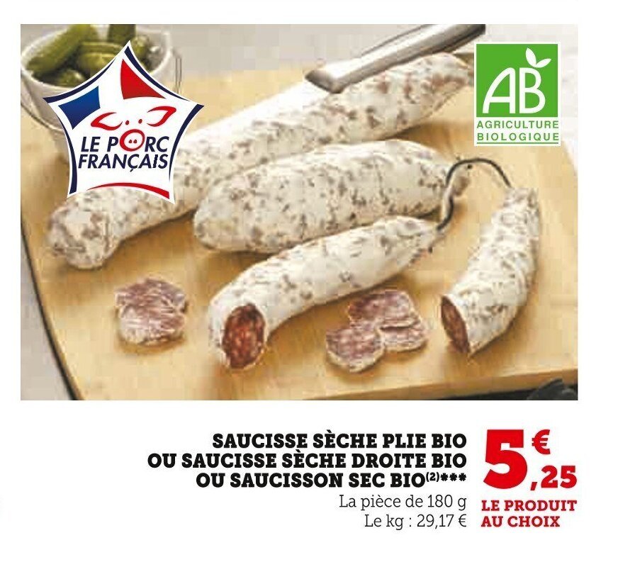 Promo SAUCISSE SÈCHE PLIE BIO OU SAUCISSE SÈCHE DROITE BIO OU SAUCISSON