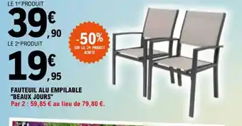 E.Leclerc FAUTEUIL ALU EMPILABLE "BEAUX JOURS" offre