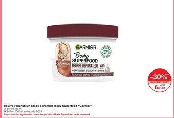 Monoprix Garnier beurre réparateur cacao céramide body superfood offre