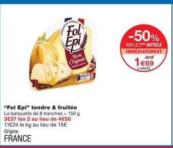 Monoprix Fol epi fol epi tendre & fruitée offre