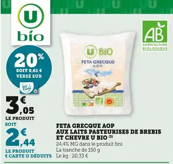 Super U U bio feta grecque aop aux laits pasteurises de brebis et chevre offre