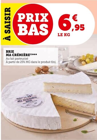 Super U Ma crémière brie offre