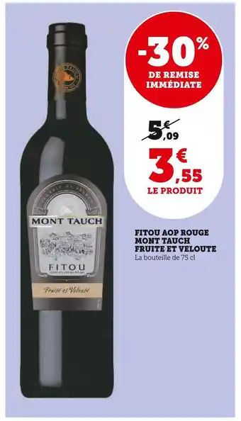 Super U Mont tauch fitou aop rouge fruite et veloute offre