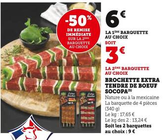 Super U Socopa brochette extra tendre de boeuf offre