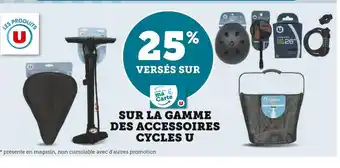 Hyper U U 25% versés sur ma carte u sur la gamme des accessoires cycles u offre