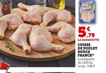 Super U Douce france cuisse de poulet offre