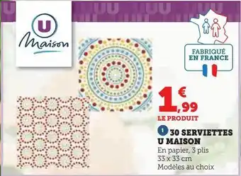 Super U 30 serviettes u maison offre