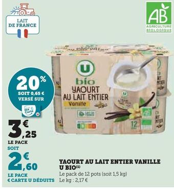 Super U Yaourt au lait entier vanille u bio offre