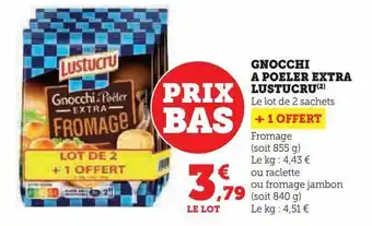 Hyper U Gnocchi a poeler extra lustucru offre