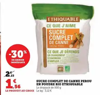 Hyper U Sucre complet de canne perou en poudre bio ethiquable offre