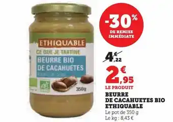 Hyper U Beurre de cacahuetes bio ethiquable offre