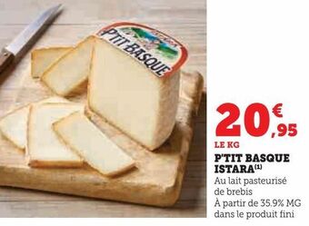 Hyper U P'tit basque istara offre