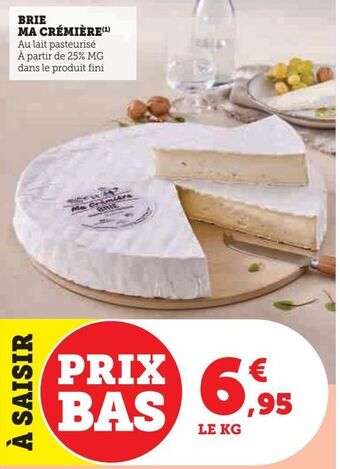 Hyper U Brie ma crémière offre