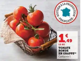 Hyper U Tomate ronde en grappe offre