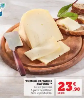Super U TOMME DE VACHE NATURE offre