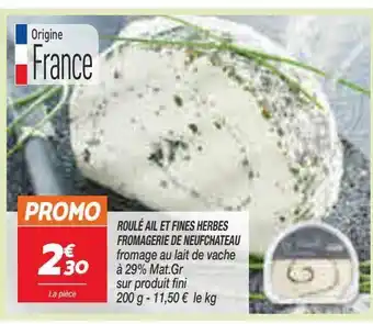 Netto Roulé ail et fines herbes fromagerie de neufchateau offre