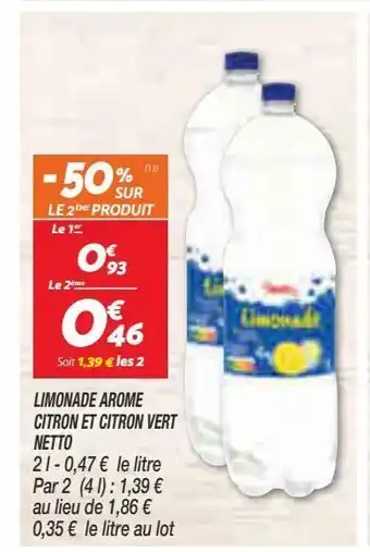 Netto Limonade arome citron et citron vert netto offre