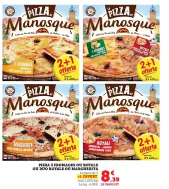Super U PIZZA 3 FROMAGES OU ROYALE OU DUO ROYALE OU MARGHERITA offre